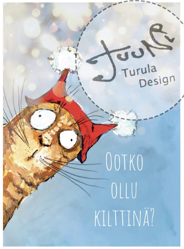 ”Ootko ollu kilttinä? ”(koko A5)